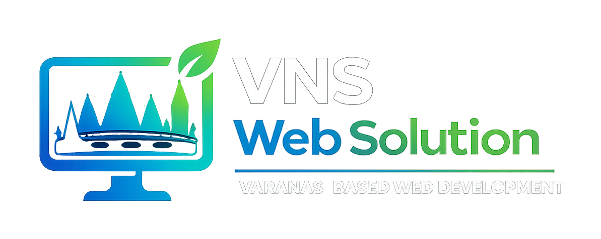 VNSWeb Solutions - Varanasi-based Web Dev Company